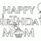 Coloring ~ Happy Birthday Coloring Card For Mom Page Kids Pertaining To Mom Birthday Card Template