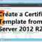 Create A Certificate Template From A Server 2012 R2 Certificate Authority In Domain Controller Certificate Template