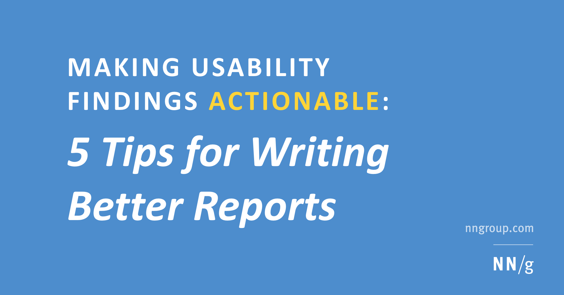 Making Usability Findings Actionable In Usability Test Report Template