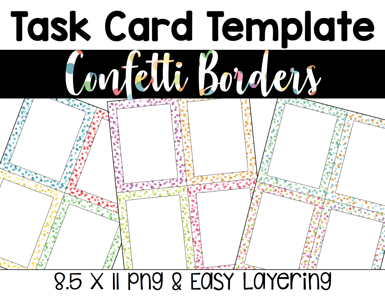 Task Card Template (Confetti) | Confetti Classroom! | Task With Task Card Template